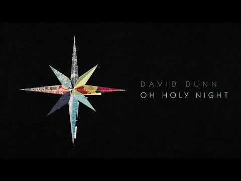 Oh Holy Night by David Dunn