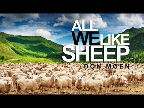 All We Like Sheep by Don Moen