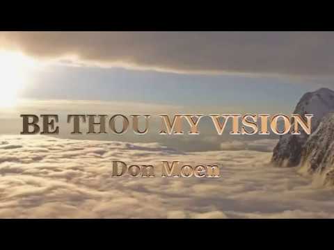 Be Thou My Vision by Don Moen