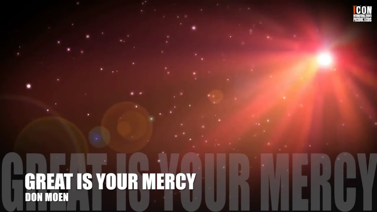 Great Is Your Mercy by Don Moen