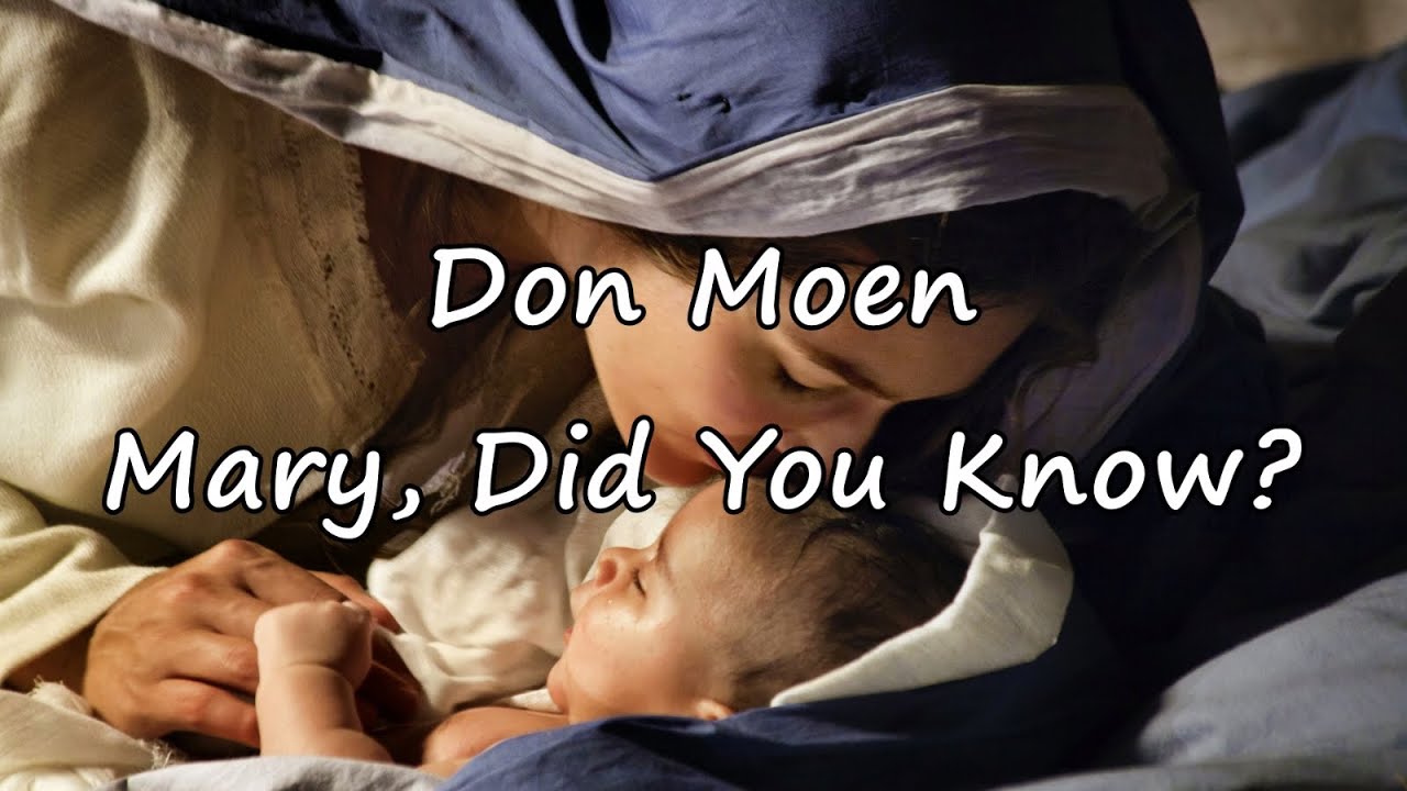Mary Did You Know by Don Moen