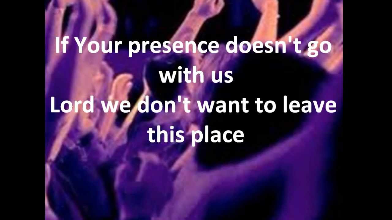 May Your Presence Go With Us by Don Moen