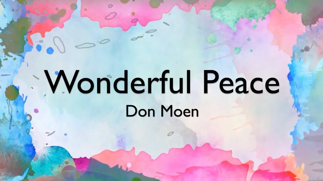 Wonderful Peace by Don Moen