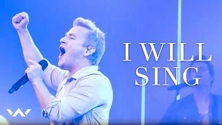 I Will Sing by Elevation Worship