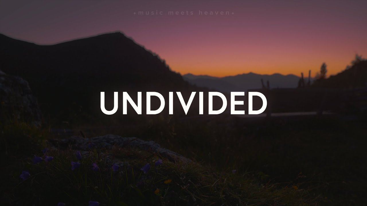 Undivided by Elevation Worship