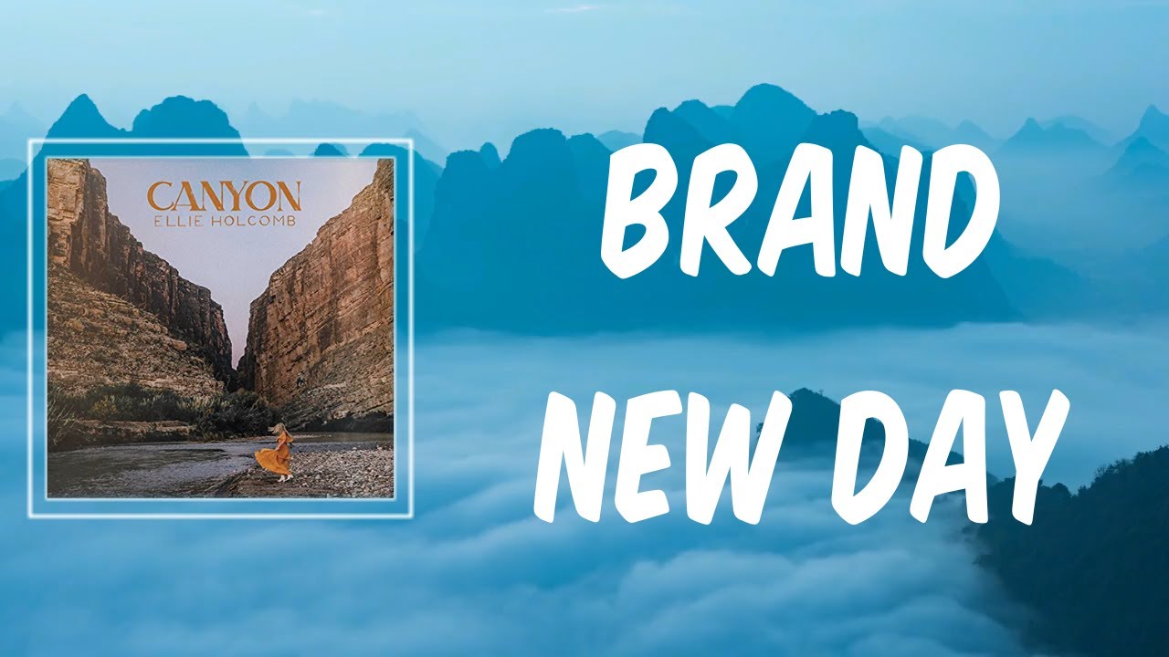 Brand New Day by Ellie Holcomb