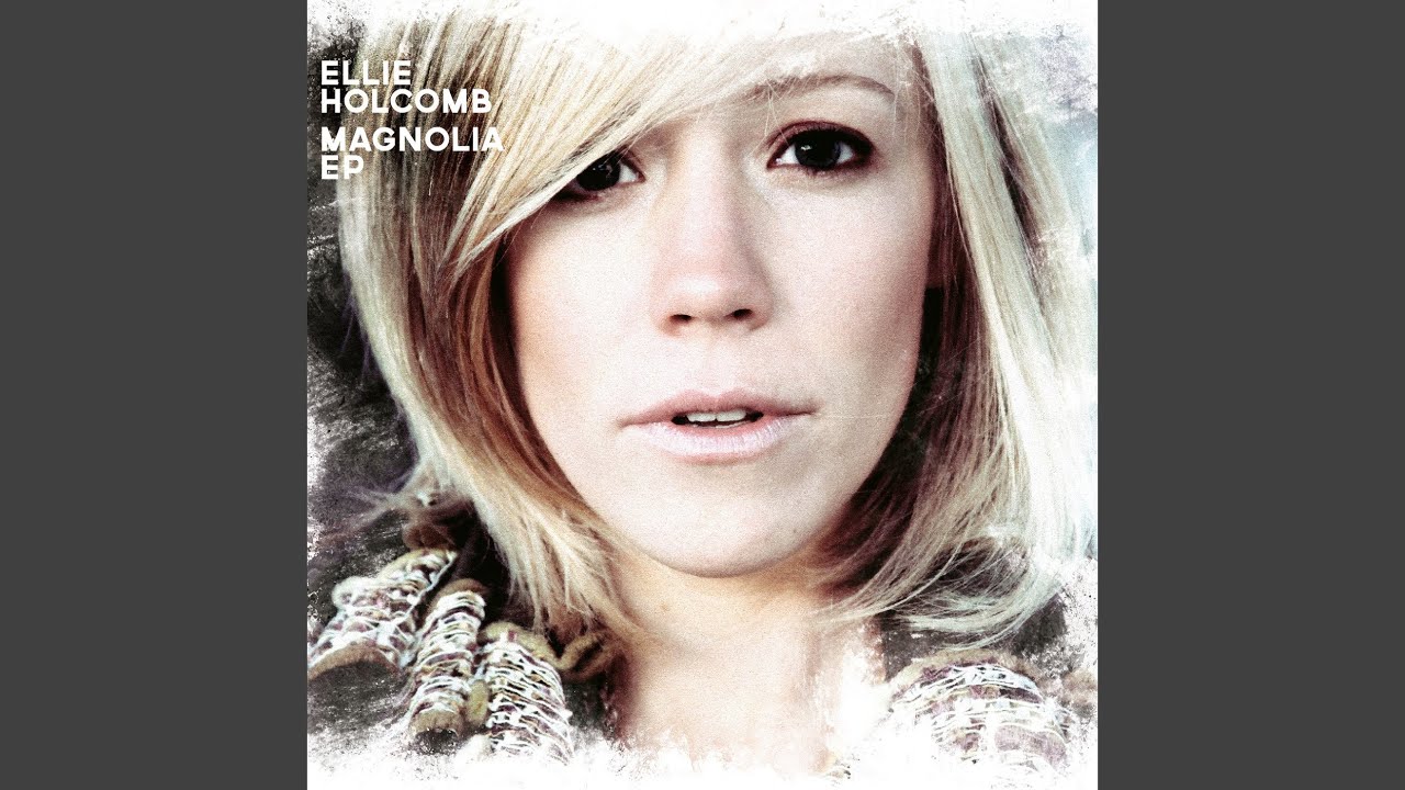 Magnolia by Ellie Holcomb