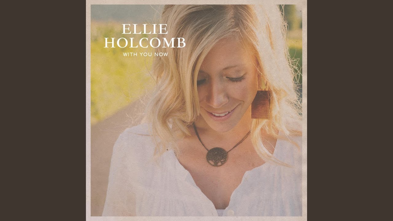We Shall Always Be With The Lord by Ellie Holcomb