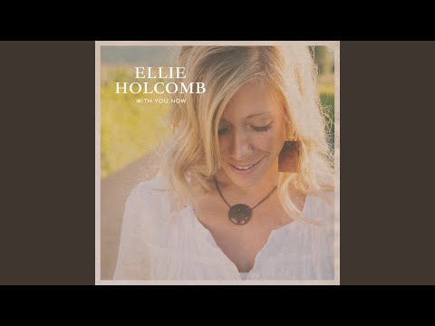 We Shall Always Be With The Lord by Ellie Holcomb