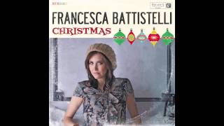 Have Yourself A Merry Little Christmas by Francesca Battistelli