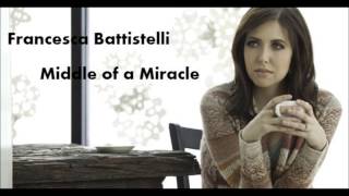 Middle Of A Miracle by Francesca Battistelli