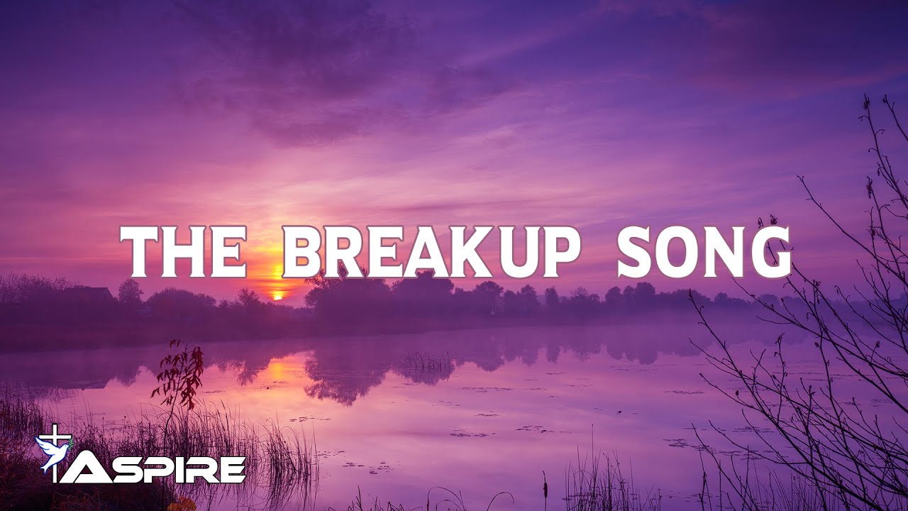 The Breakup Song by Francesca Battistelli