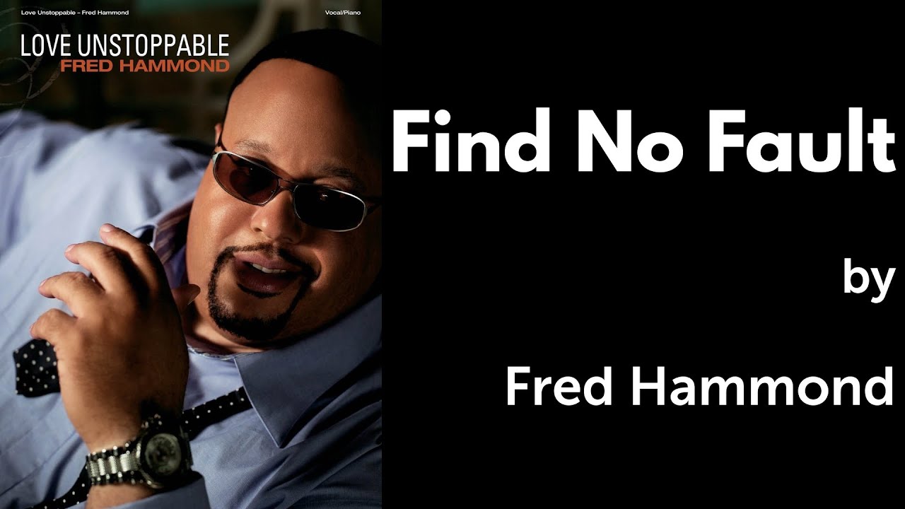 Find No Fault by Fred Hammond