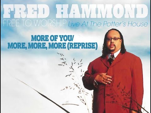 More Of You by Fred Hammond