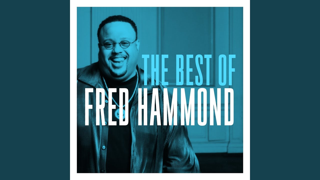 Saturate by Fred Hammond