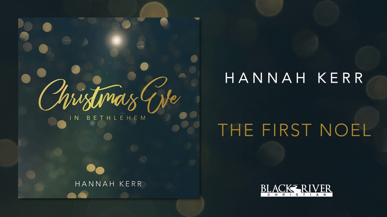 The First Noel by Hannah Kerr