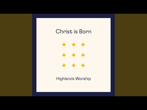 Alpha And Omega (O Come Let Us Adore Him) by Highlands Worship