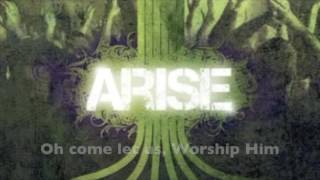 Arise