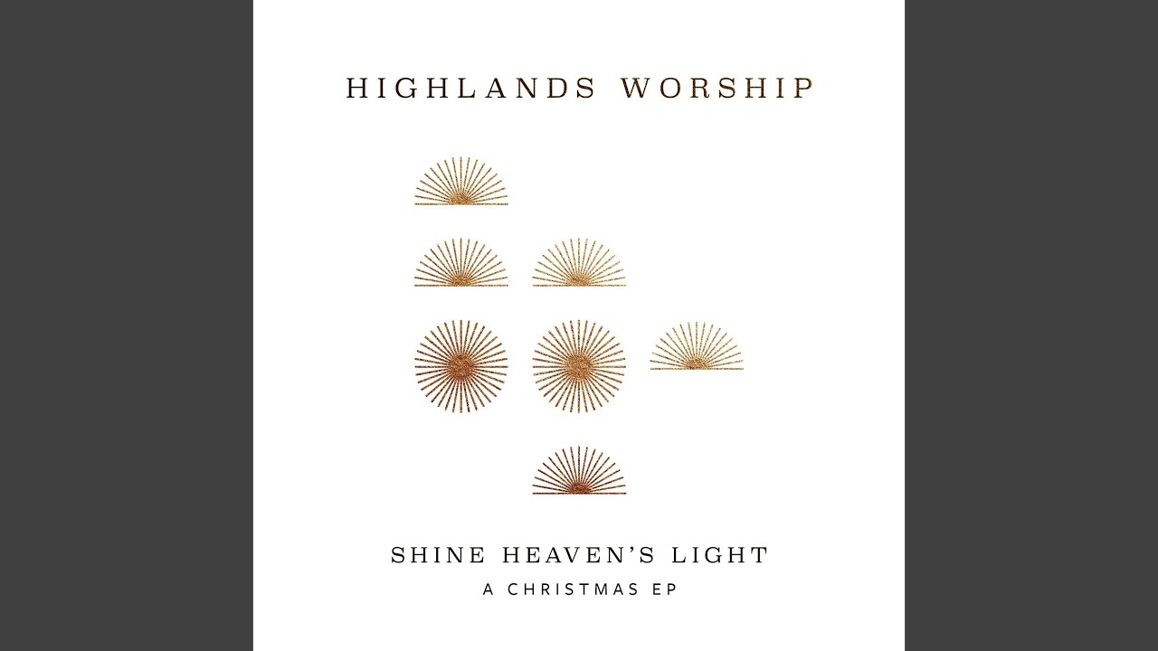 Joy To The World by Highlands Worship
