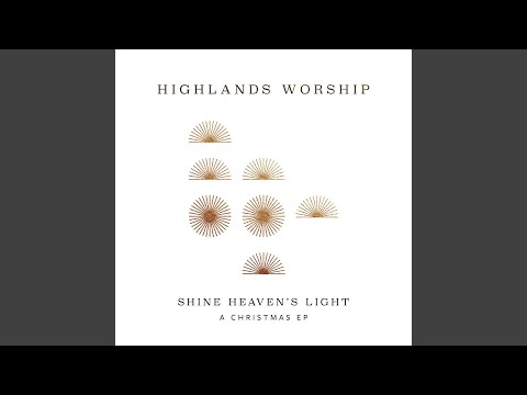 Joy To The World by Highlands Worship