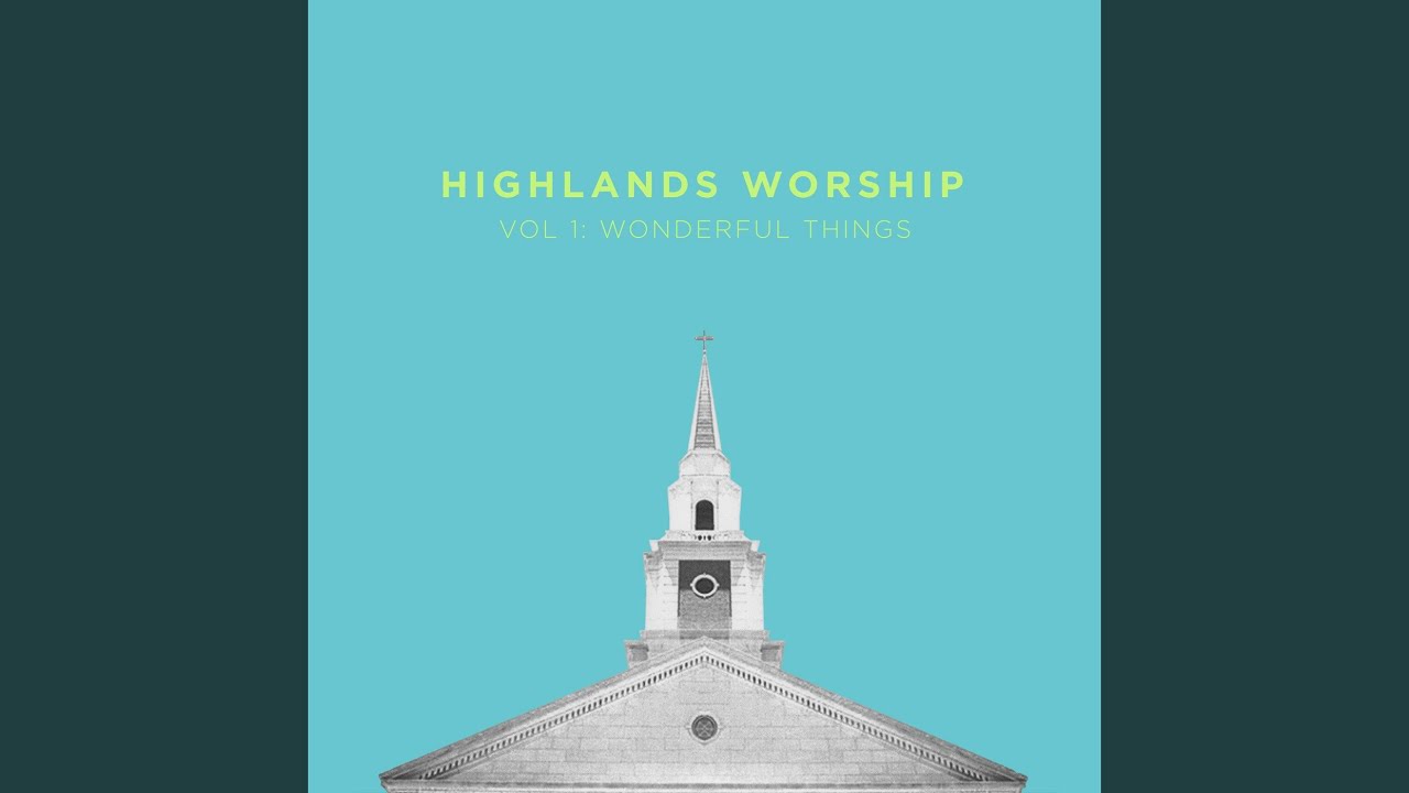 Kingdom by Highlands Worship