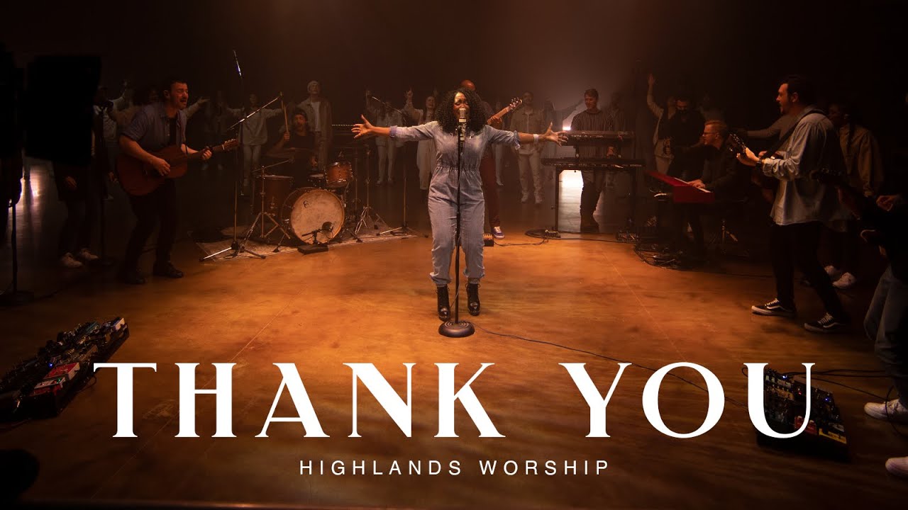 Thank You by Highlands Worship