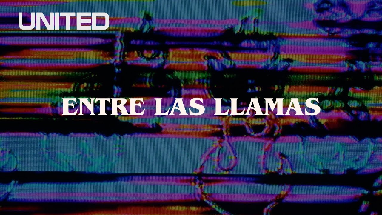Entre Las Llamas by Hillsong United