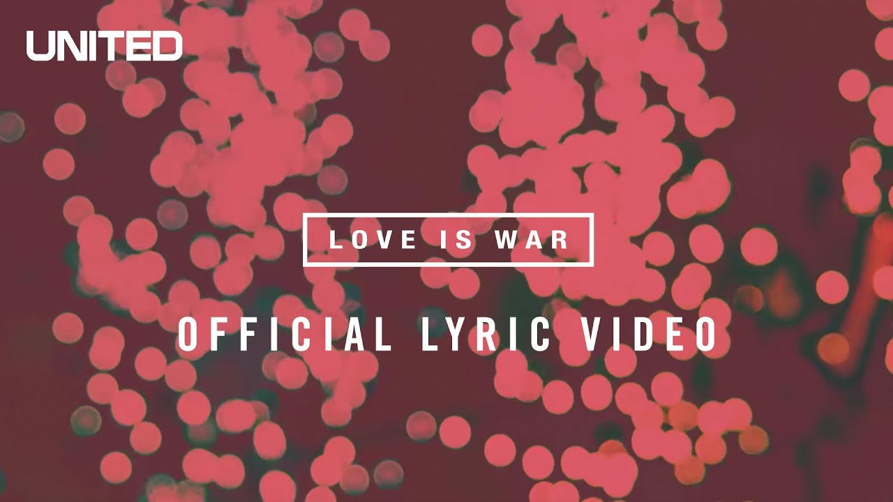 Love Is War by Hillsong United