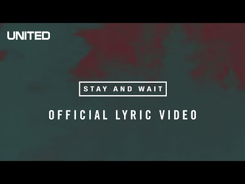 Stay And Wait by Hillsong United