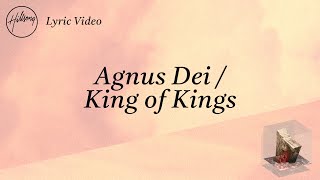 Agnus Dei / King Of Kings by Hillsong Worship