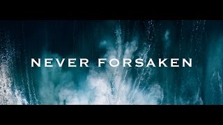 Never Forsaken