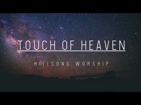 Touch Of Heaven (Reimagined) by Hillsong Worship