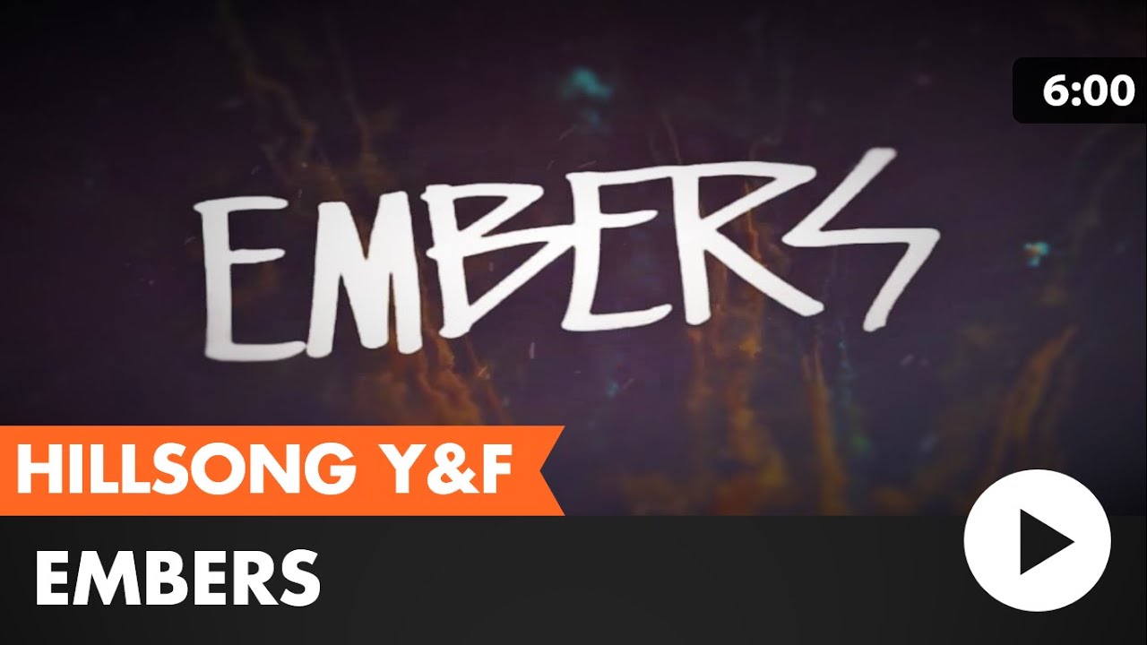 Embers by Hillsong Young & Free