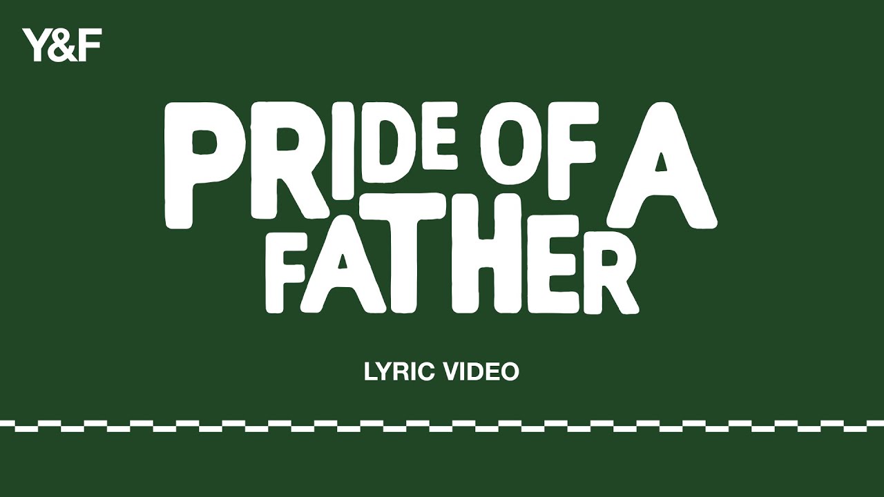 Pride Of A Father by Hillsong Young & Free