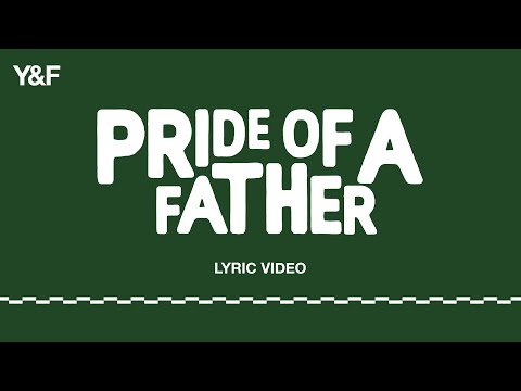 Pride Of A Father by Hillsong Young & Free