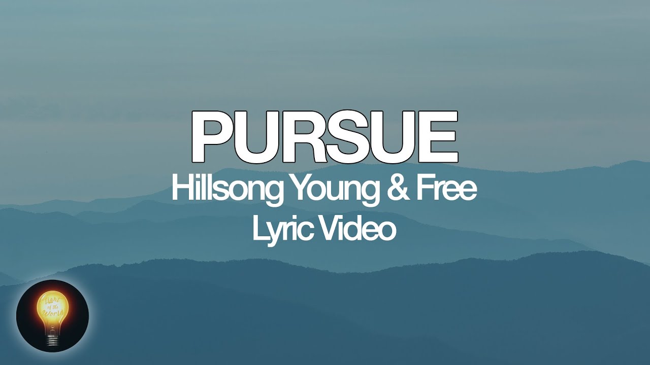 Pursue by Hillsong Young & Free