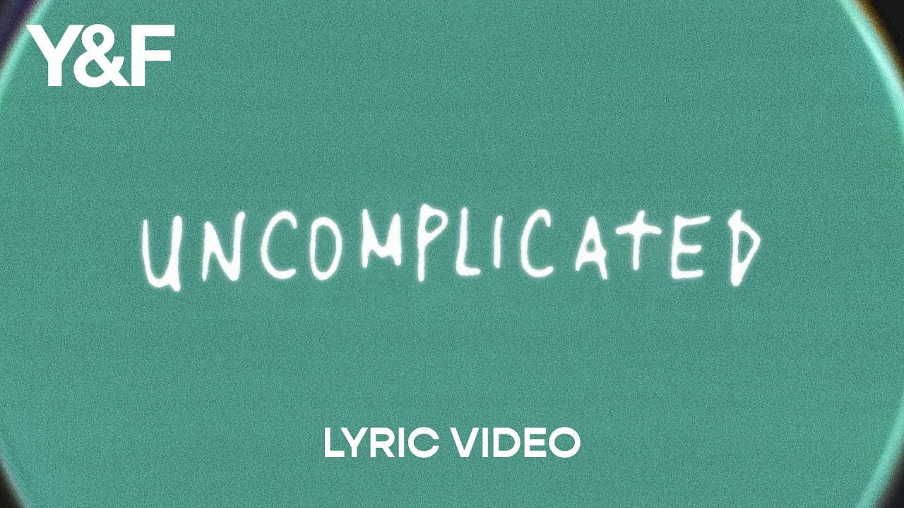 Uncomplicated by Hillsong Young & Free