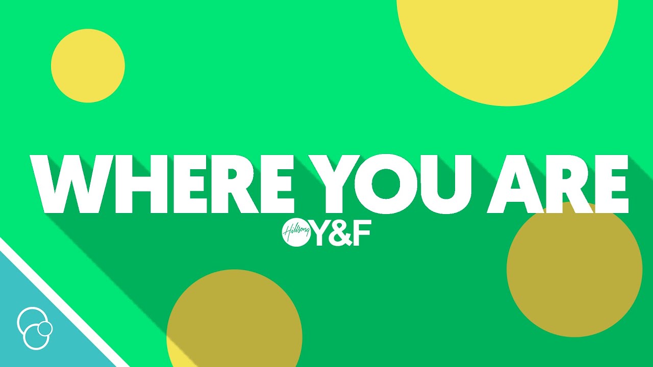 Where You Are (Radio Version) by Hillsong Young & Free