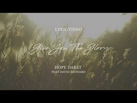 Give You The Glory by Hope Darst