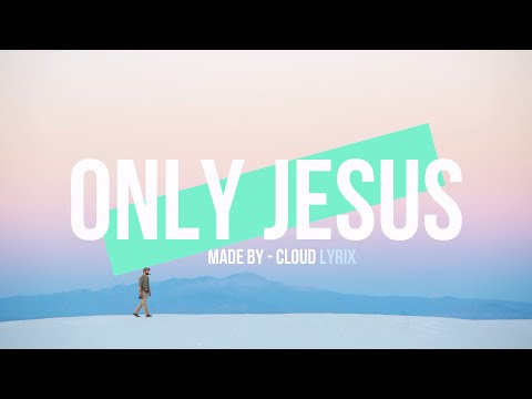 Only Jesus by Housefires