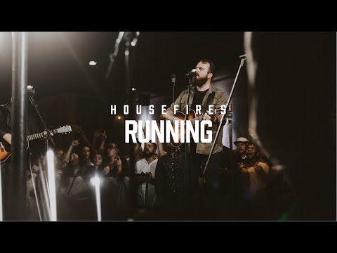 Running by Housefires