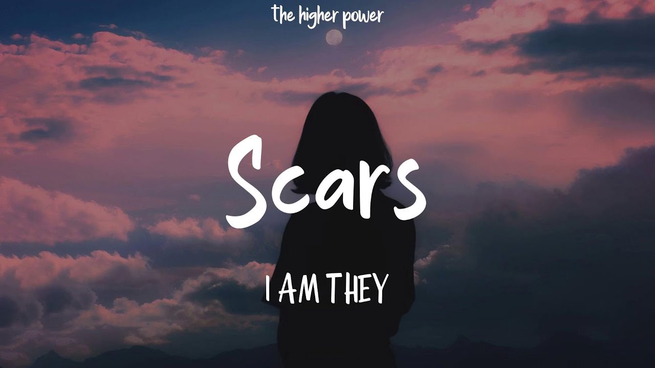 Scars by I Am They