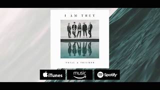 Still Here by I Am They