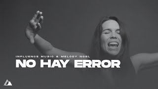 No Hay Error by Influence Music