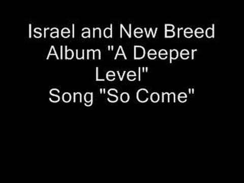 So Come by Israel Houghton