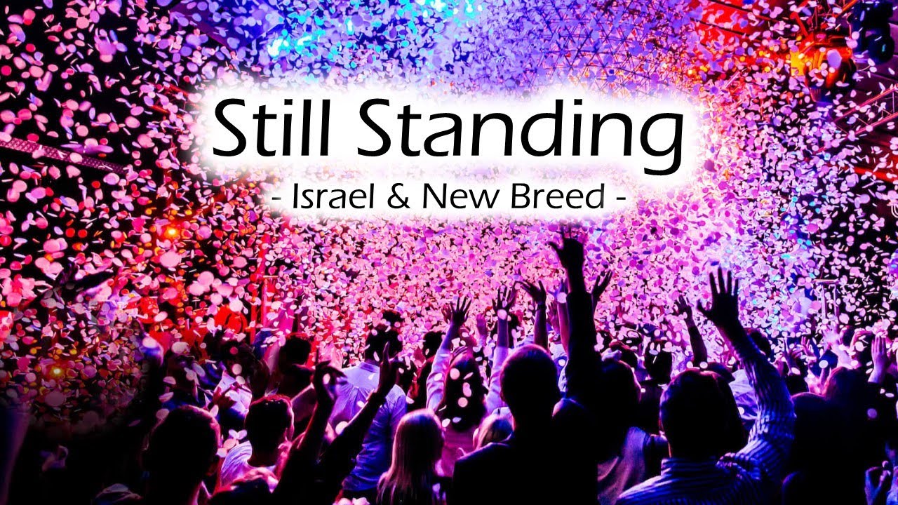 Still Standing by Israel Houghton