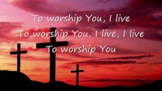 To Worship You I Live (Away) by Israel Houghton