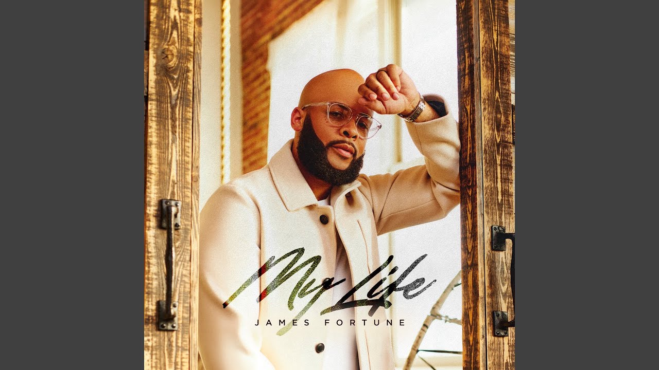 My Life by James Fortune