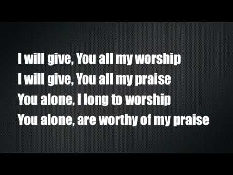 You're Worthy Of My Praise by Jeremy Camp