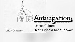 Anticipation by Jesus Culture